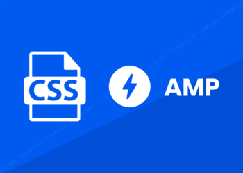 Cách thêm CSS vào AMP trong WordPress - How to add custom CSS to AMP in WordPress